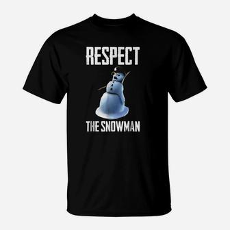 Respect The Snowman T-Shirt | Crazezy