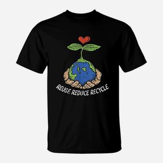 Reuse Reduce Recycle Save Earth Day Planet T-Shirt | Crazezy