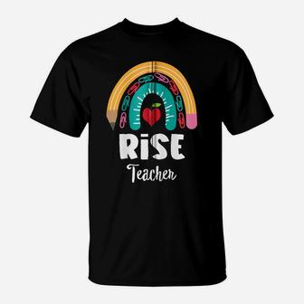 Rise Teacher, Funny Boho Rainbow For Teachers Zip Hoodie T-Shirt | Crazezy