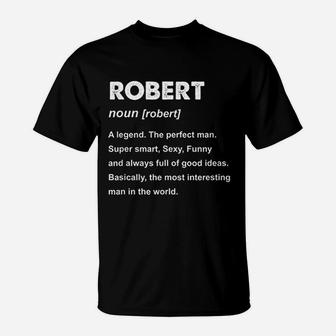 Robert Name Definition T-Shirt - Thegiftio UK