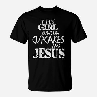 Run On Cupcakes And Jesus T-Shirt - Monsterry AU