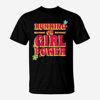 Running On Girl Power Tshirt Young Feminist Flower Power T-Shirt | Crazezy CA