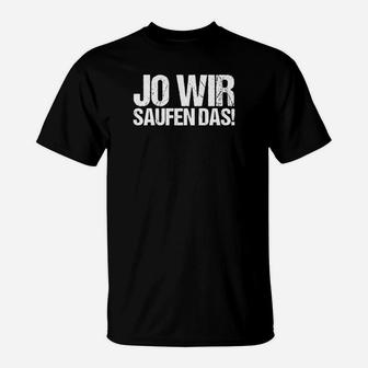 S Paar Jo Wirs Säufen Das T-Shirt - Seseable