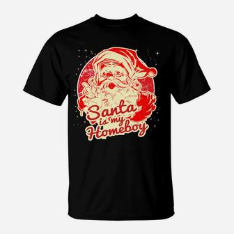 Santa Is My Homeboy Retro Vintage Santa Claus T-Shirt | Crazezy