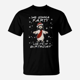 Santa Jesus We Gonna Party Like It's My Birthday T-Shirt - Monsterry UK