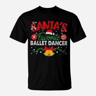 Santa's Favorite Ballet Dancer T-Shirt - Monsterry AU