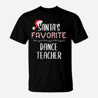 Santas Favorite Dance Teacher Pajamas Christmas Xmas T-Shirt | Crazezy