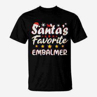 Santas Favorite Embalmer T-Shirt - Monsterry AU
