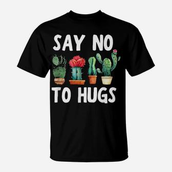 Say No To Hugs T-Shirt - Monsterry UK