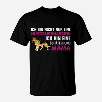 Schäferhund Mama Nur Online Bestellbar T-Shirt - Seseable