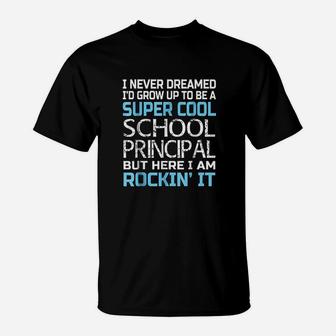 School Principal Funny Gift For School Principal T-Shirt - Thegiftio UK
