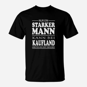 Schwarzes Herren-T-Shirt Starker Mann bei Kaufland, Lustiges Spruch-Design - Seseable