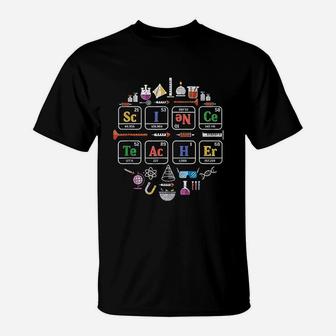 Science Teacher Periodic Table Chemistry Elements T-Shirt | Crazezy DE