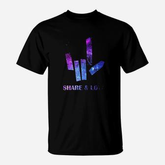 Share & Love T-Shirt | Crazezy AU