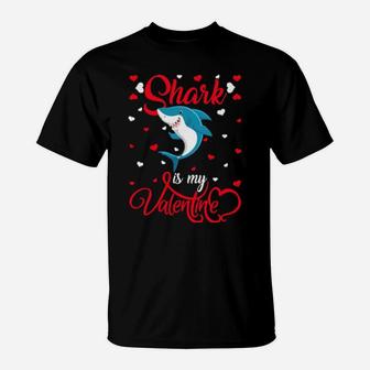 Shark Is My Valentine Shark Valentine's Day T-Shirt - Monsterry