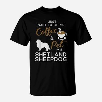 Shetland Sheepdog Dog Coffee Lover Owner Xmas Birthday Gift T-Shirt | Crazezy DE