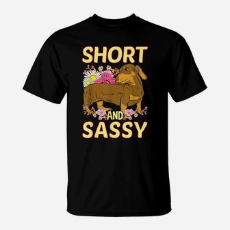 Short And Sassy Cute Flower Dachshund Tee Weiner Dog T-Shirt | Crazezy UK