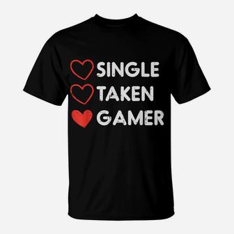 Single Taken Gamer Funny Valentines Day Gaming Men Boys Teen T-Shirt | Crazezy UK