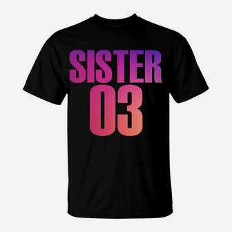 Sister 01 Sister 02 Sister 03 Best Friends Siblings T-Shirt | Crazezy