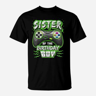Sister Of The Birthday Boy Matching Video Gamer Party T-Shirt | Crazezy