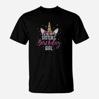 Sister Of The Birthday Girl Sibling Gift Unicorn Birthday T-Shirt | Crazezy