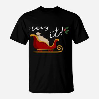 Sleighin It Funny Christmas Pun Sleighing Santa Sleigh Xmas T-Shirt | Crazezy AU