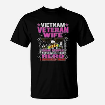 Some People Never Meet Their Hero Vietnam Veteran Wife T-Shirt | Crazezy AU