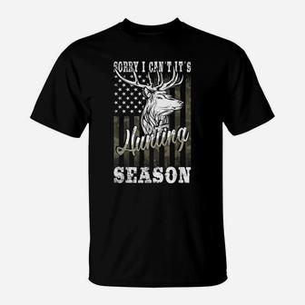 Sorry I Can't It's Hunting Season American Camouflag Flag T-Shirt | Crazezy UK