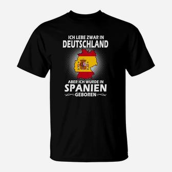 Spanien-Deutschland T-Shirt, Ich Wurde in Spanien Geboren Design - Seseable