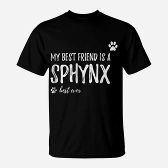 Sphynx Cat Lover Friend Shirt Funny Cat Mom Gift Idea T-Shirt | Crazezy CA