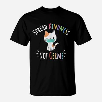 Spread Kindness Not Germs T-Shirt | Crazezy DE