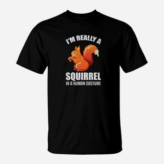 Squirrel In A Human Costume Pet Animal Wildlife T-Shirt - Thegiftio UK