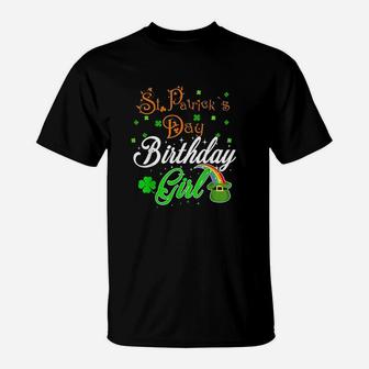 St Patricks Birthday Day Gift For Women And Girls T-Shirt | Crazezy AU