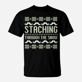 Staching Through The Snow Mustache Ugly Sweater White Text T-Shirt | Crazezy