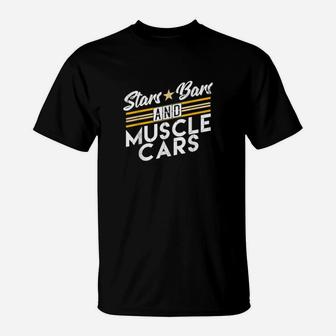 Stars Bars And Muscle Cars Enthusiast Mechanic Muscle Car T-Shirt - Monsterry