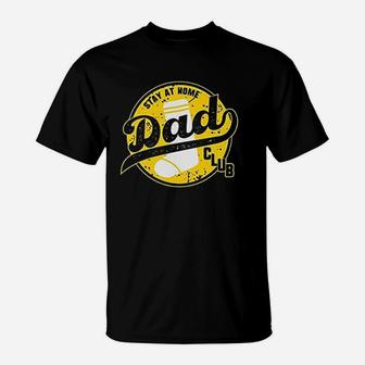 Stay At Home Dad Club T-Shirt | Crazezy AU
