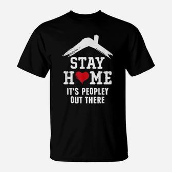 Stay Home It's Peopley Out There Introvert Costume T-Shirt - Monsterry UK