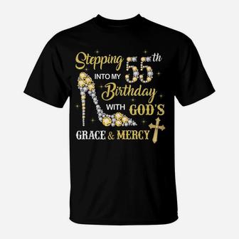 Stepping Into My 55Th Birthday With God's Grace And Mercy T-Shirt | Crazezy