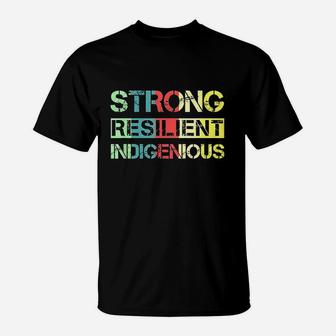 Strong Resilient Indigenous Native American T-Shirt | Crazezy