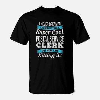 Super Cool Postal Service Clerk T-Shirt | Crazezy DE