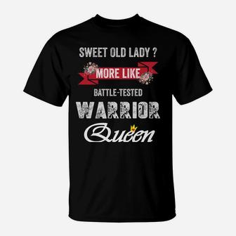 Sweet Old Lady More Like Battle-Tested Warrior Mother's Day Sweatshirt T-Shirt | Crazezy AU