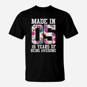 Sweet Sixteen Birthday Made In 2005 T-Shirt | Crazezy AU