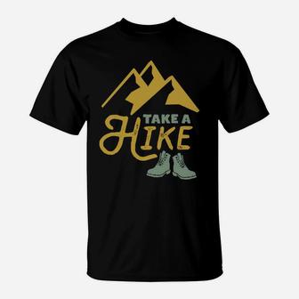 Take A Hike Funny Hiking Pun Vintage Outdoor Camping Hiker T-Shirt | Crazezy CA