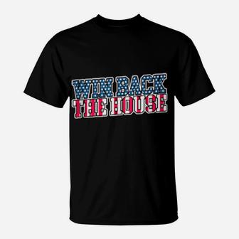 Take Back The House Democrats T-Shirt - Monsterry AU