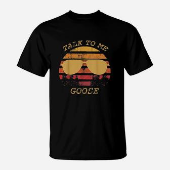 Talk To Me Goose Retro Vintage Sunset Sunglass T-Shirt | Crazezy UK