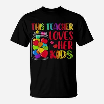 Teacher Valentine's Day This Teacher Loves Her T-Shirt - Monsterry CA