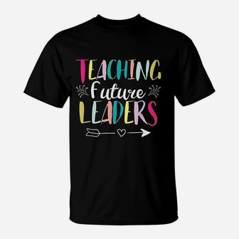 Teaching Future Leaders T-Shirt | Crazezy UK