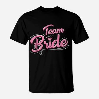 Team Bride Wedding Tee Shirt Bridesmaids Tees T-Shirt | Crazezy UK