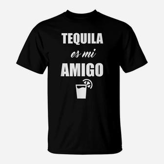Tequila Es Mi Amigo Tequila Is My Friend Drinking Margarita T-Shirt | Crazezy