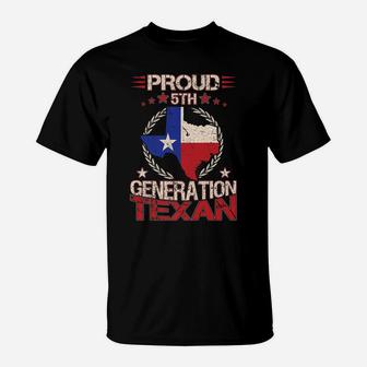 Texas Proud 5Th Generation Texan Native Lone Star State T-Shirt | Crazezy AU